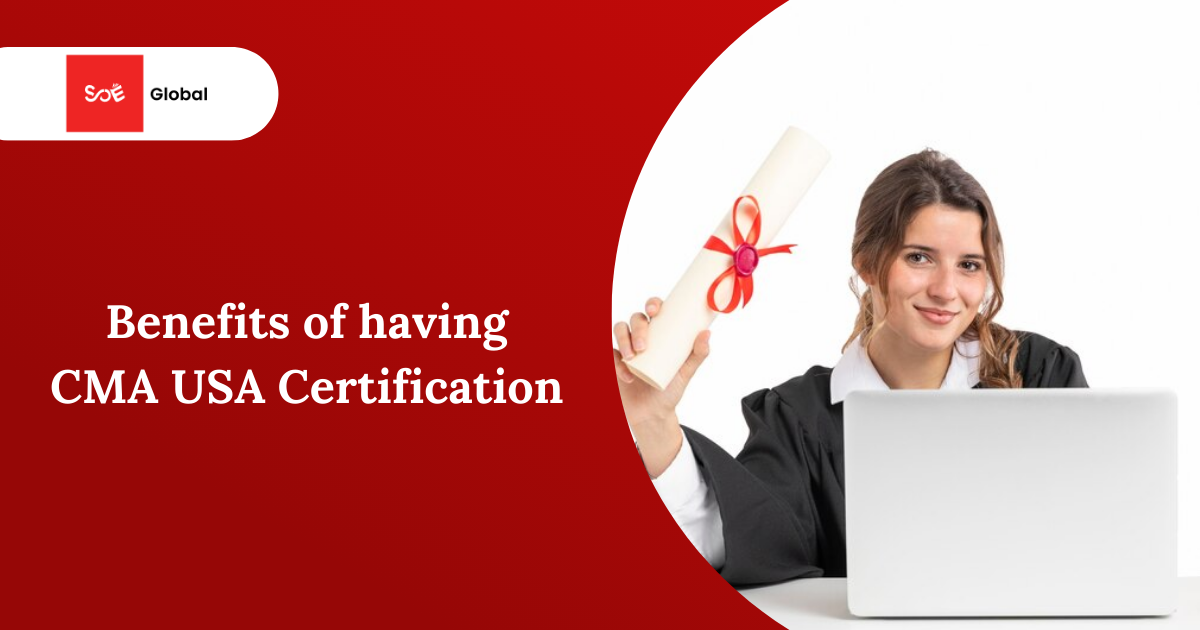 Benefits of having CMA USA Certification