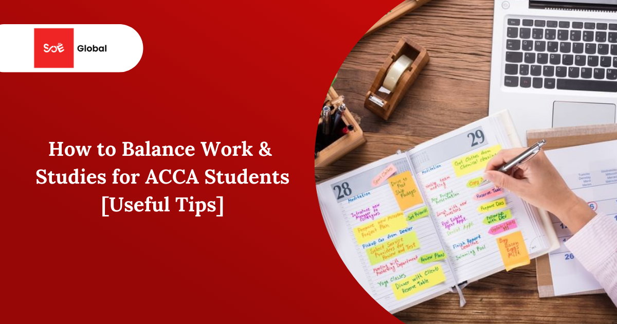 How to Balance Work and Studies for ACCA Students