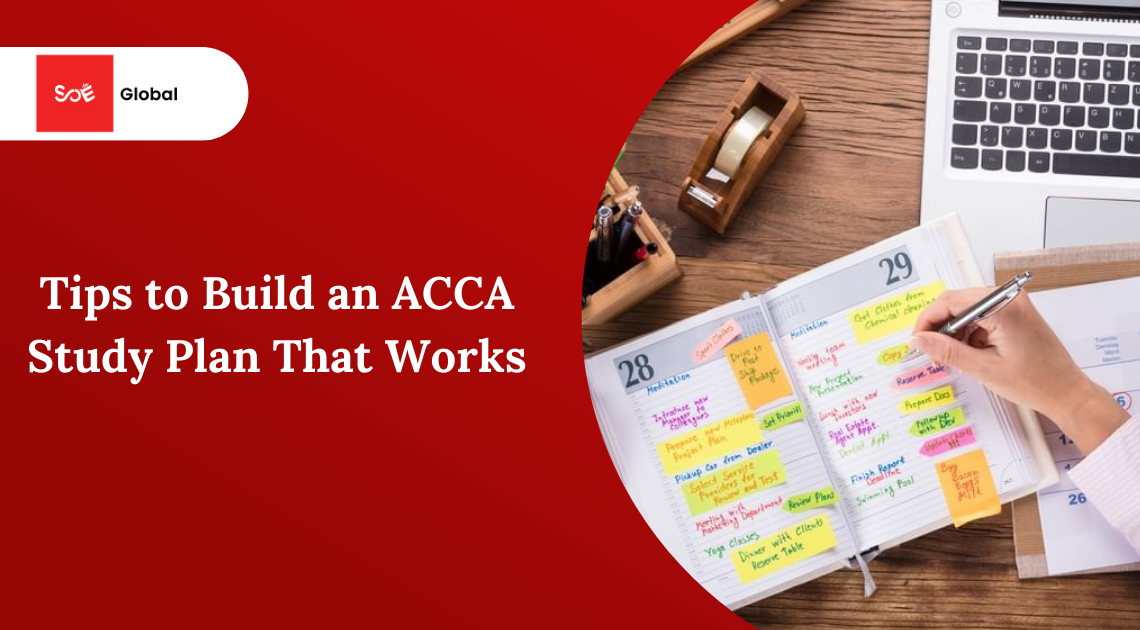 Tips to Build an ACCA Study Plan That Works
