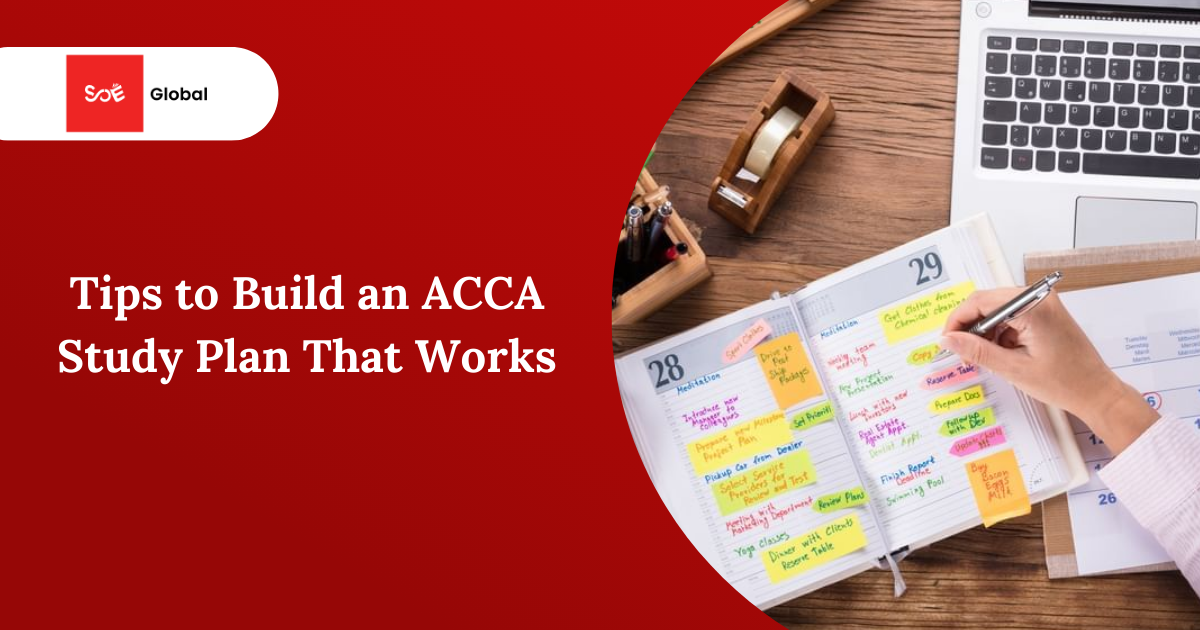 Tips to Build an ACCA Study Plan That Works