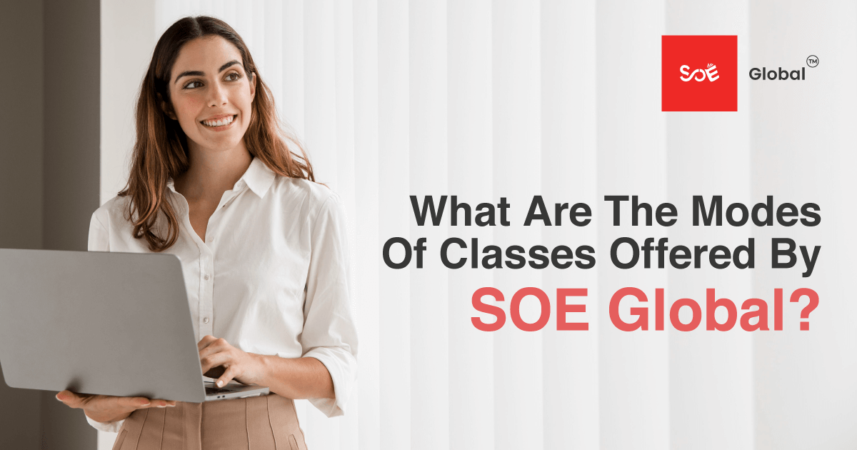 What Are The Modes Of Classes Offered By SOE Global?