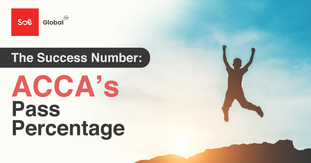 The Success Number: ACCA’s Pass Percentage | SOE Global